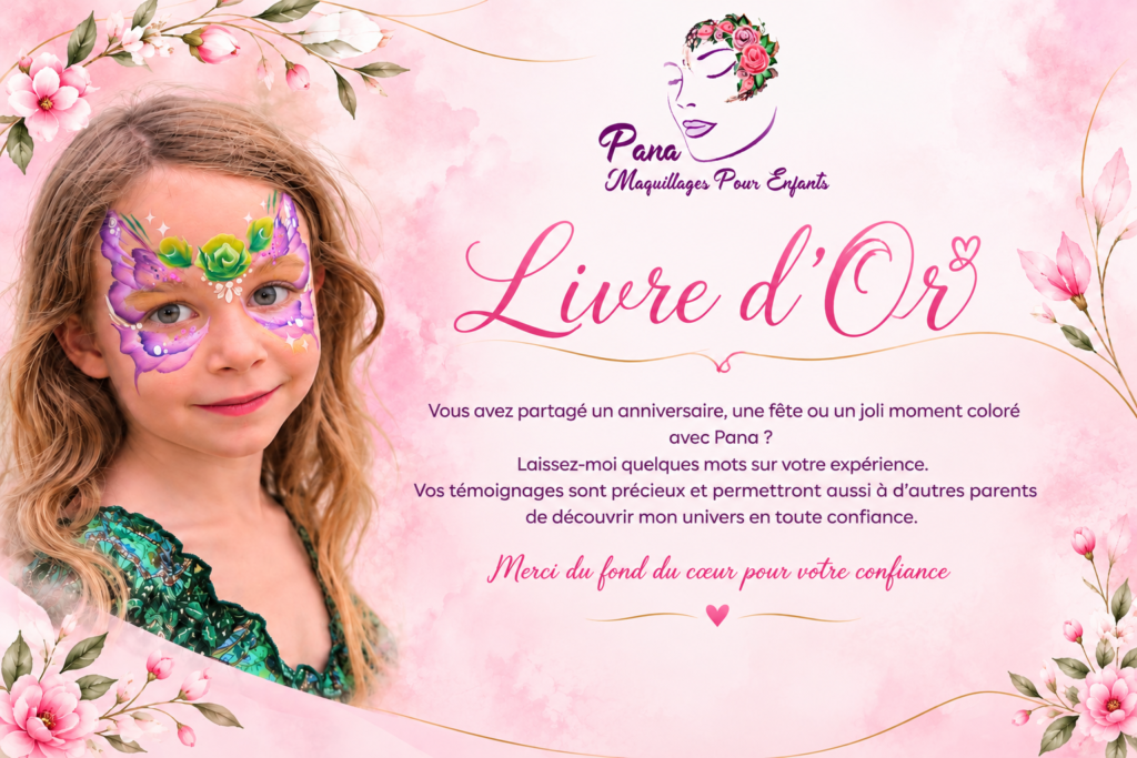 Livre d’Or – Pana Maquillages Pour Enfants